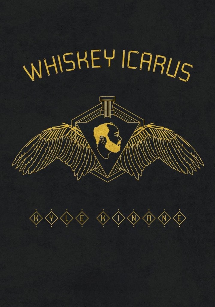 Kyle Kinane: Whiskey Icarus