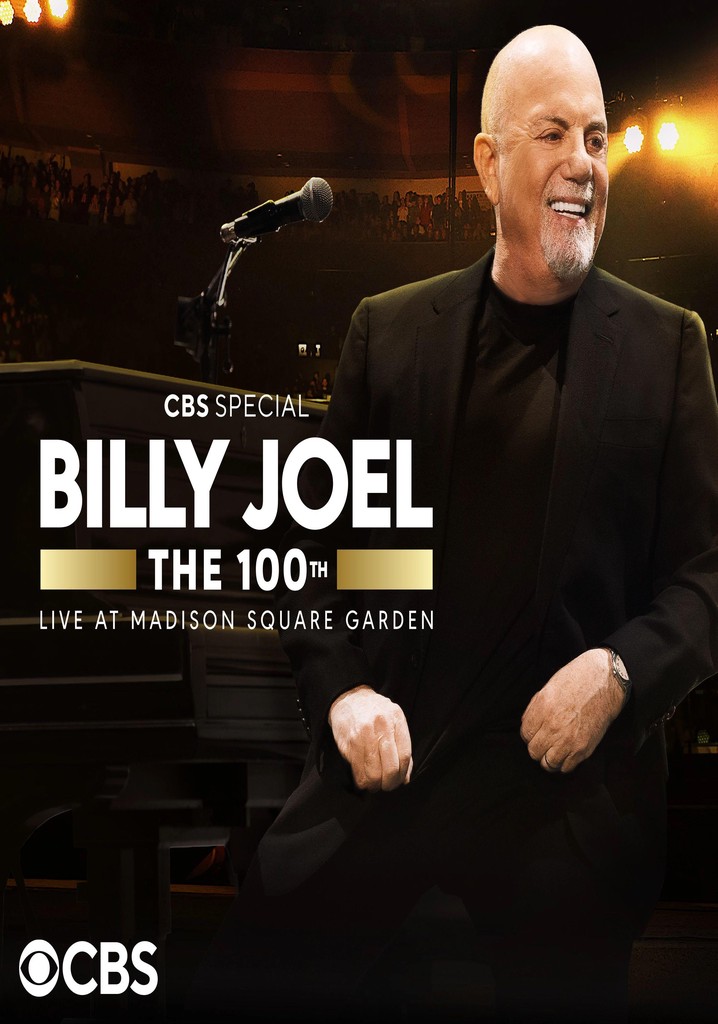 The 100th: Billy Joel at Madison Square Garden - The Greatest Arena Run ...