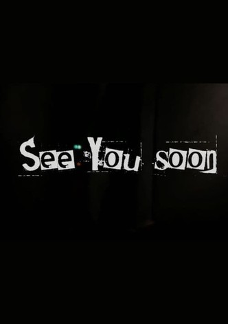 See You Soon