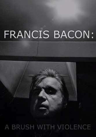 Francis Bacon: A Brush with Violence