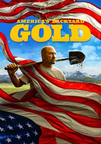 Goldrausch: America’s Backyard Gold