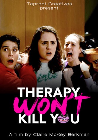 Therapy Won't Kill You