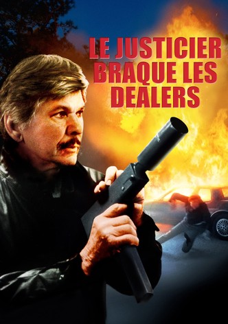 Le justicier braque les dealers