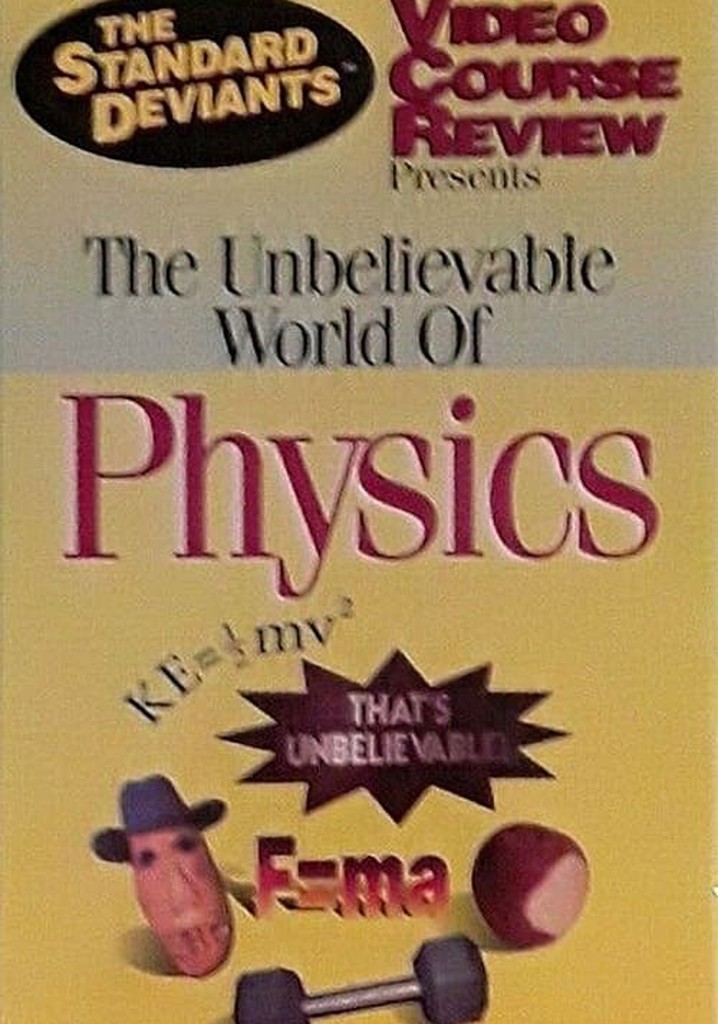 The Standard Deviants Video Course Review: The Unbelievable World of Physics