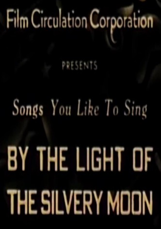 By the Light of the Silvery Moon