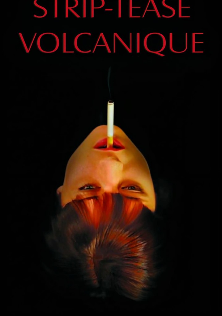 Volcanic Strip Tease