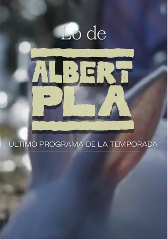 Lo de Albert Pla