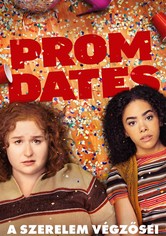 Prom Dates: A szerelem végzősei