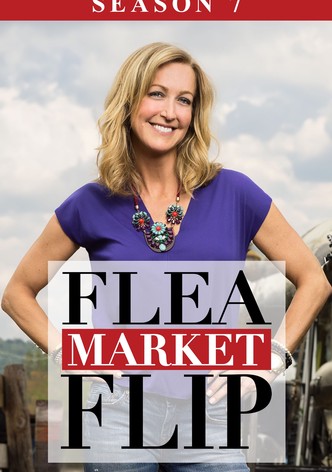 Flea Market Flip - Season 7