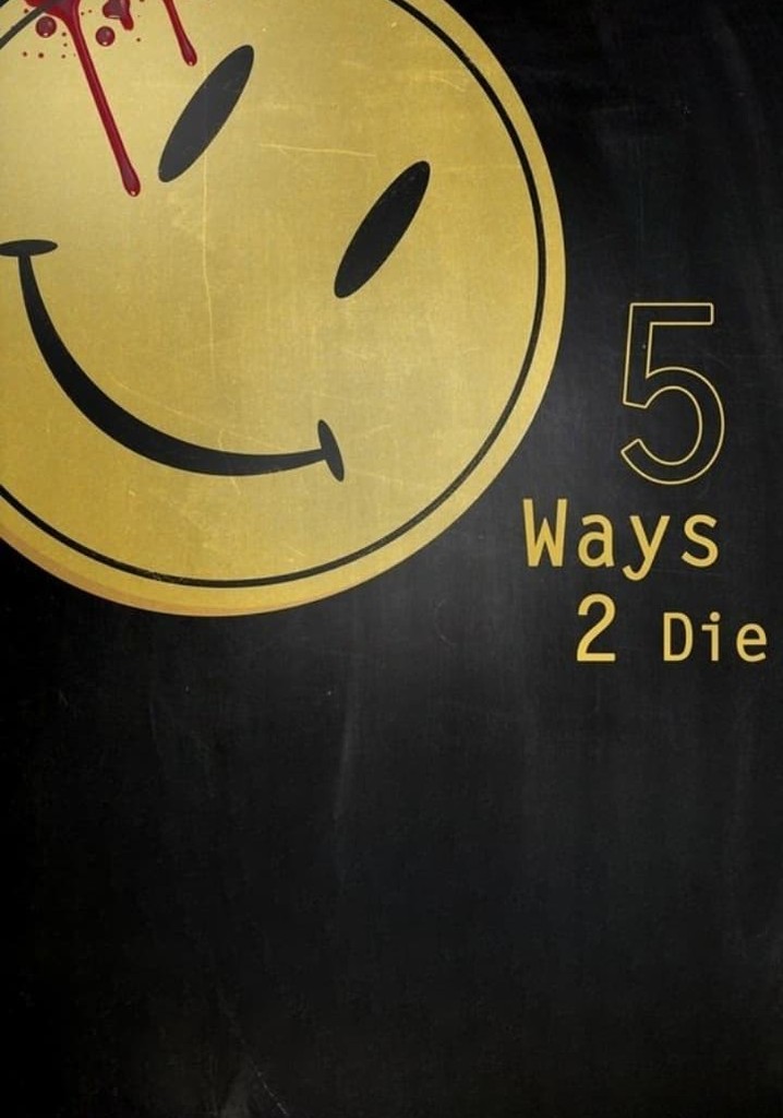 5 Ways 2 Die