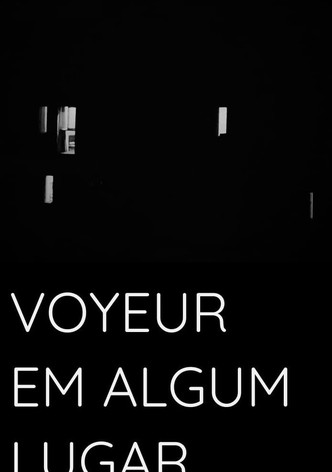 Voyeur Somewhere