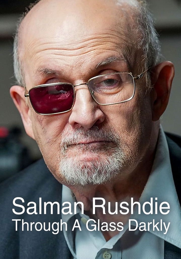 Salman Rushdie: Through a Glass Darkly