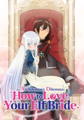 An Archdemon's Dilemma: How to Love Your Elf Bride - 1. sezóna