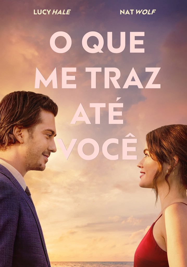 Which Brings Me to You filme - Veja onde assistir