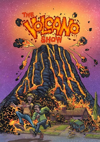 The Volcano Show