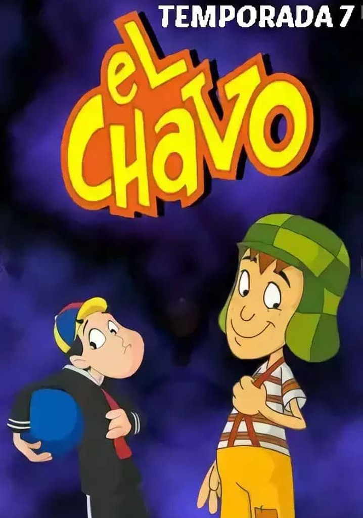 Where To Stream El Chavo Del Ocho El Chavo: The Animated Series Season 7 - streaming online