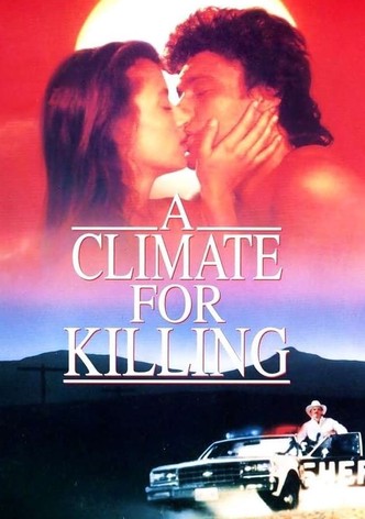 A Climate for Killing