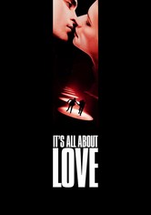 It's All About Love