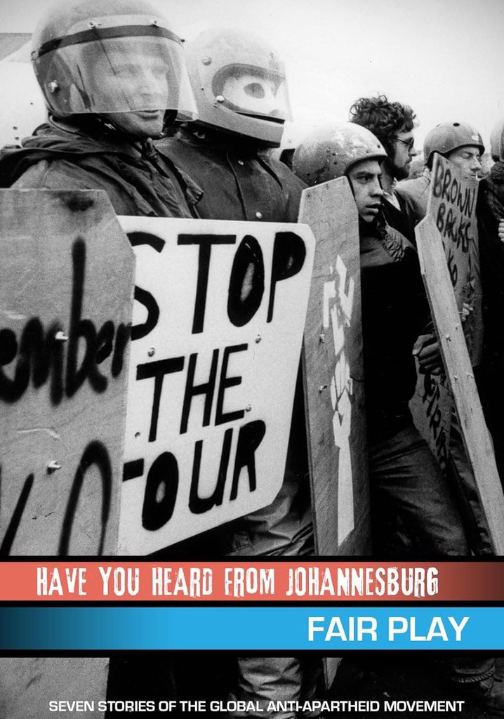 Have You Heard from Johannesburg: Fair Play