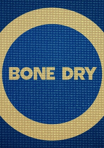 Bone Dry