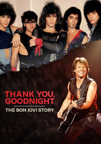 Thank You, Goodnight: The Bon Jovi Story