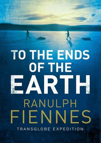 To the Ends of the Earth