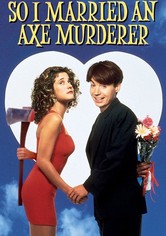 So I Married an Axe Murderer