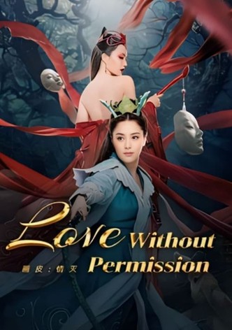 Love Without Permission