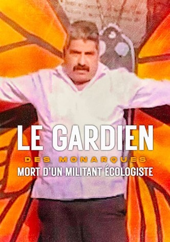 Le Gardien des monarques : Mort d'un militant écologiste