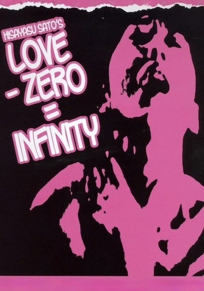 Love − Zero = Infinity