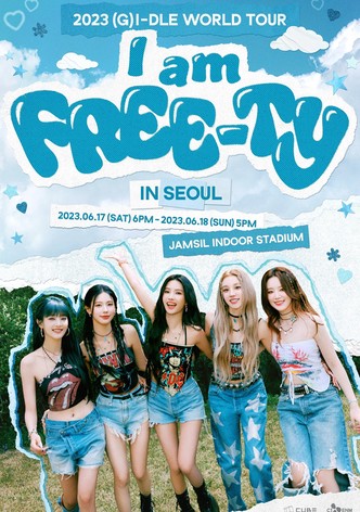 2023 (G)I-DLE World Tour: I am FREE-TY in Seoul