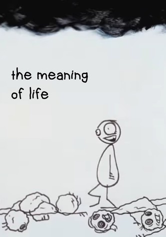 The Meaning of Life
