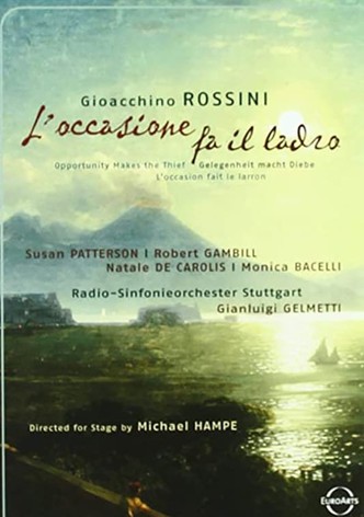 Rossini: L'Occasione Fa Il Ladro