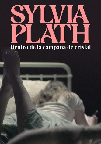 Sylvia Plath: Dentro de la campana de cristal