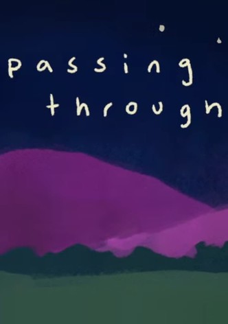 passing through