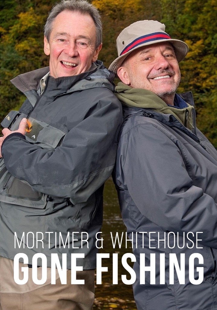 Mortimer & Whitehouse: Gone Fishing Season 7 - streaming - How Many Series Of Mortimer And Whitehouse Gone Fishing