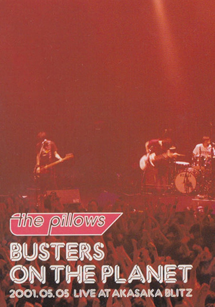 The Pillows: Busters on the Planet