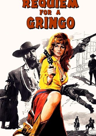 Requiem for a Gringo