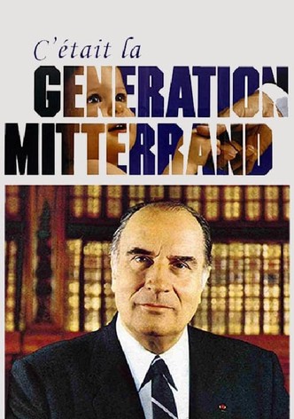C'était la génération Mitterrand