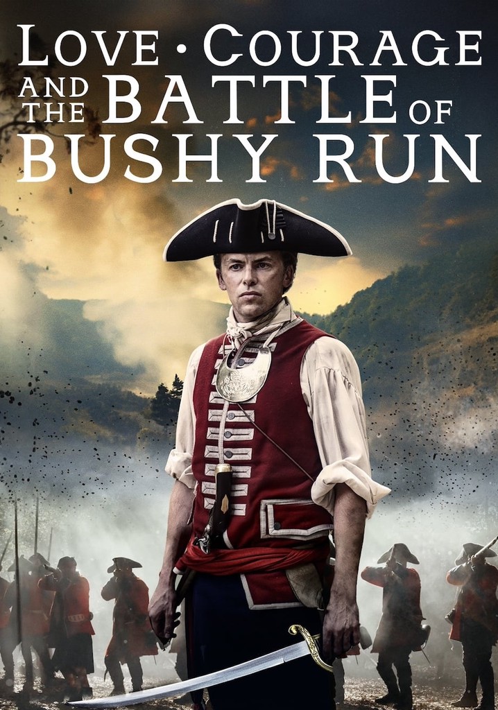 Love, Courage and the Battle of Bushy Run - streaming