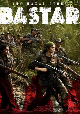 Bastar: The Naxal Story