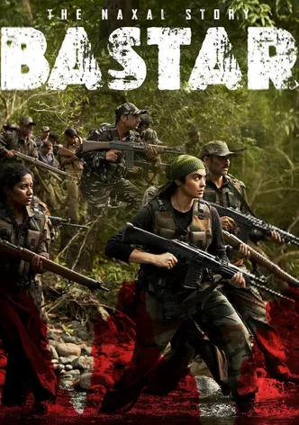 Bastar: The Naxal Story poster