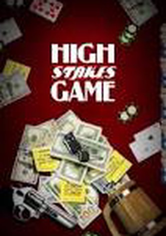 High Stakes Game