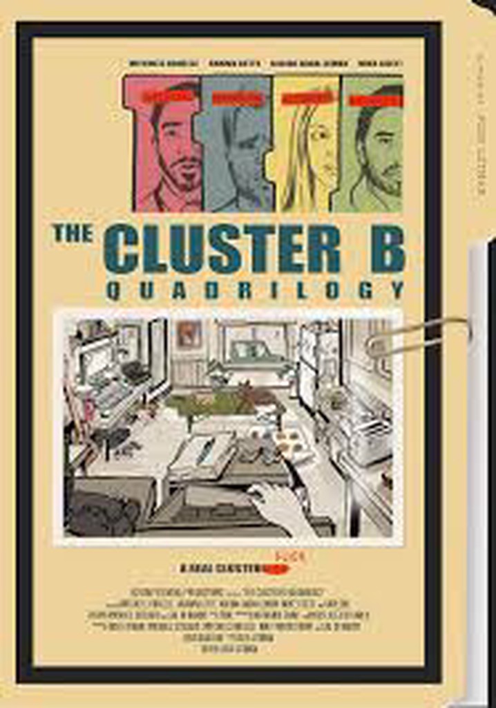 The Cluster B Quadrilogy