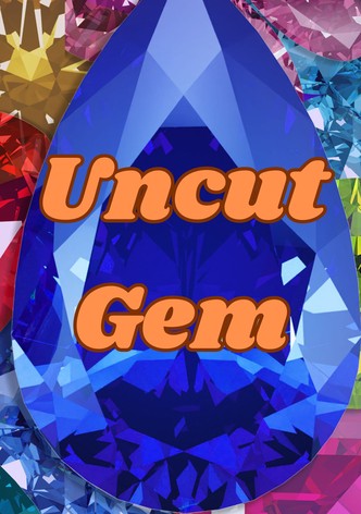 Uncut Gem