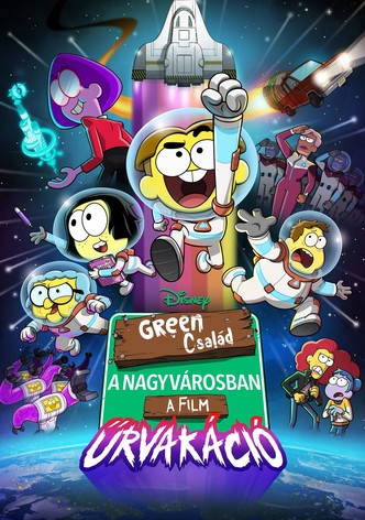 Green család a nagyvárosban – A film: Űrvakáció