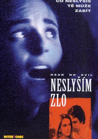 Neslyším zlo