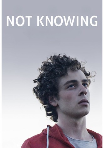 Not Knowing