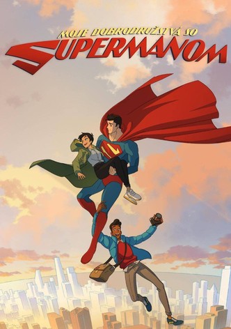 Moje dobrodružstvá so Supermanom