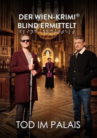 Blind ermittelt: Tod im Palais